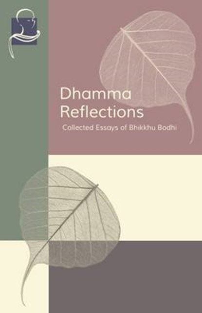 Dhamma Reflections, BODHI PHD,  Bhikkhu - Paperback - 9781681720326
