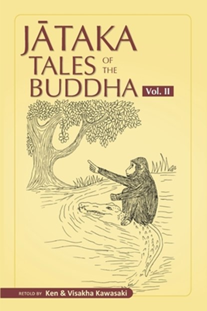 Jataka Tales of the Buddha - Volume II, Visakha Kawasaki - Paperback - 9781681723112