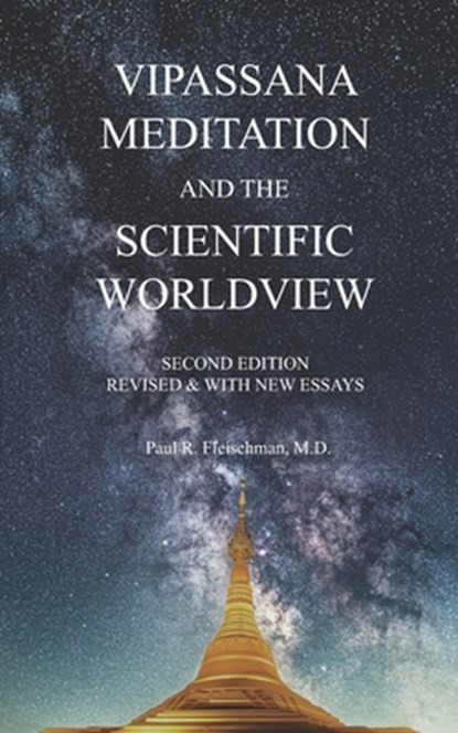 Vipassana Meditation and the Scientific Worldview, Paul R Fleischman - Paperback - 9781681723211