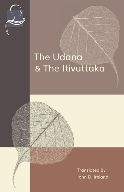 The Udana & The Itivuttaka, John Ireland - Paperback - 9781681723402