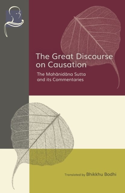 The Great Discourse on Causation, Bhikkhu Bodhi - Paperback - 9781681724478