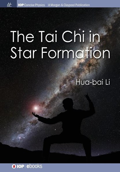 The Tai Chi in Star Formation, Hua-bai Li - Paperback - 9781681742922