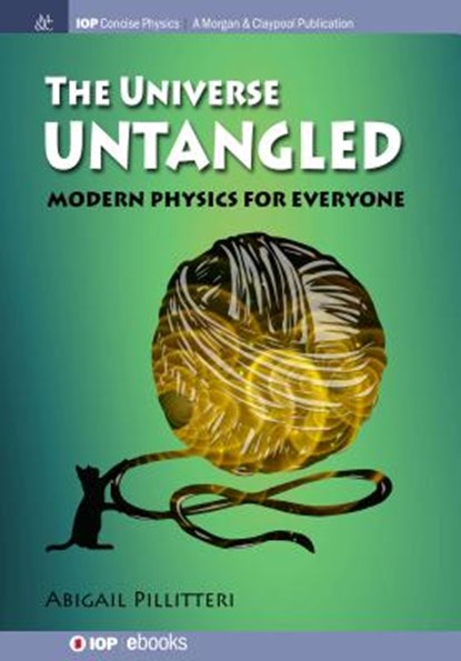 The Universe Untangled, Abigail Pillitteri - Paperback - 9781681745121