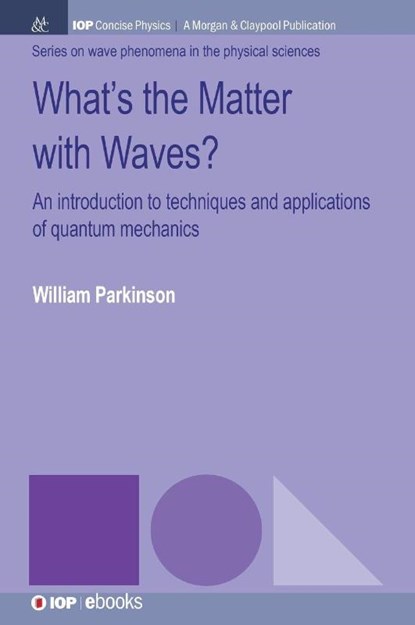 What's the Matter with Waves?, William Parkinson - Gebonden - 9781681749921