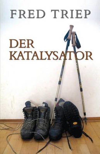 Der Katalysator, TRIEP,  Fred - Paperback - 9781681767086