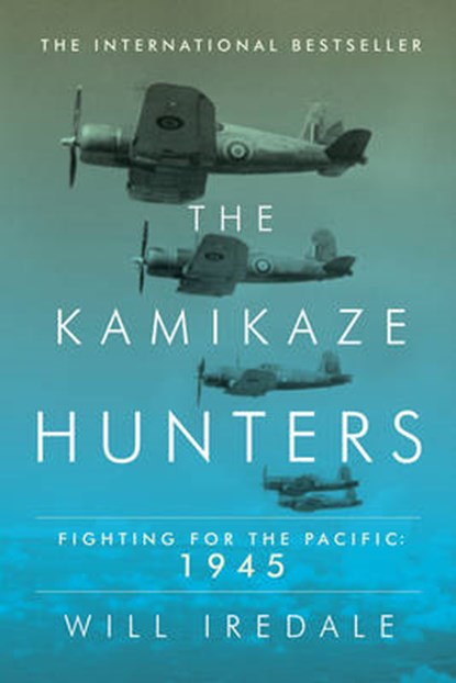 The Kamikaze Hunters, IREDALE,  Will - Paperback - 9781681774305