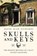 Skulls and Keys, David Alan Richards - Gebonden - 9781681775173