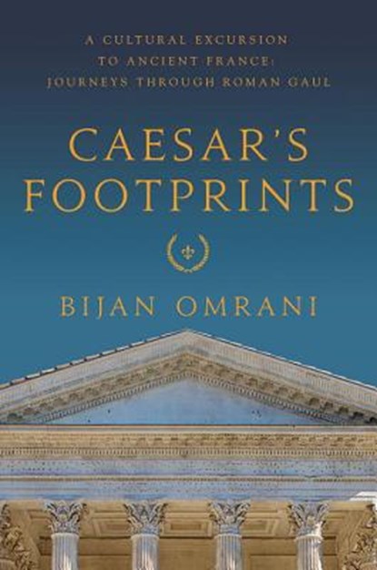 Caesar's Footprints, OMRANI,  Bijan - Gebonden - 9781681775661