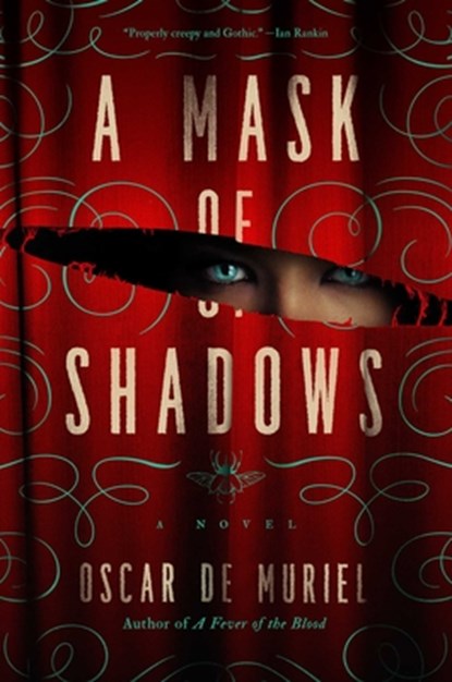 A Mask of Shadows, Oscar De Muriel - Gebonden - 9781681777542