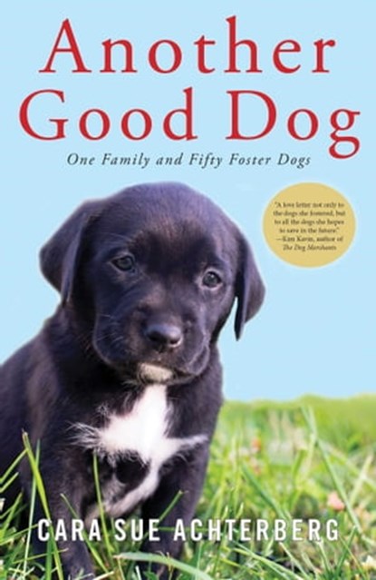 Another Good Dog, Cara Sue Achterberg - Ebook - 9781681778396