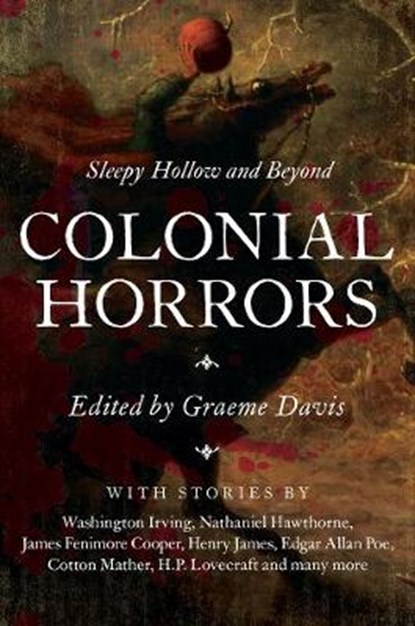 Colonial Horrors, Graeme Davis - Paperback - 9781681778938