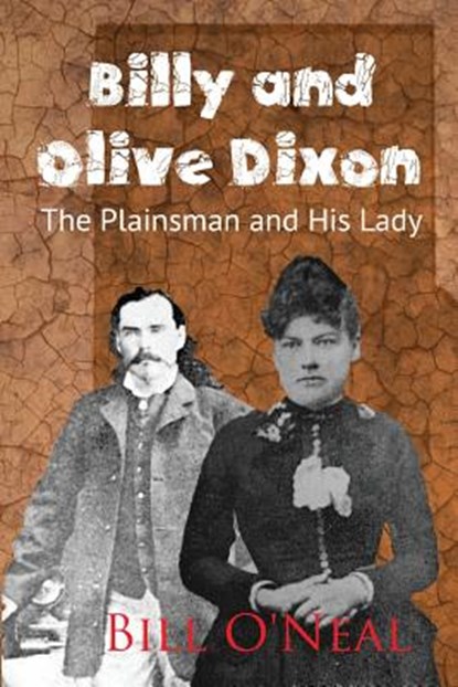Billy and Olive Dixon, Bill O'Neal - Paperback - 9781681791456