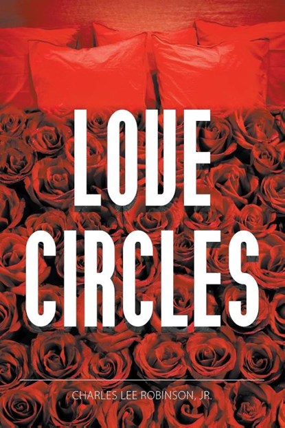 Love Circles, Charles Lee Robinson - Paperback - 9781681810089