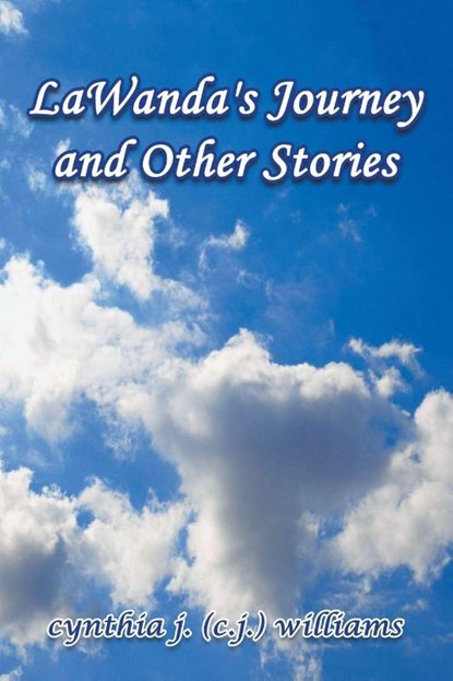 LaWanda's Journey and Other Stories, Cynthia J (C J ) Williams - Paperback - 9781681815305