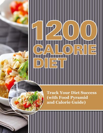 1200 Calorie Diet, Speedy Publishing LLC - Paperback - 9781681850511