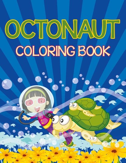 Octonauts Coloring Book (Sea Creatures Edition), Speedy Publishing LLC - Paperback - 9781681854694