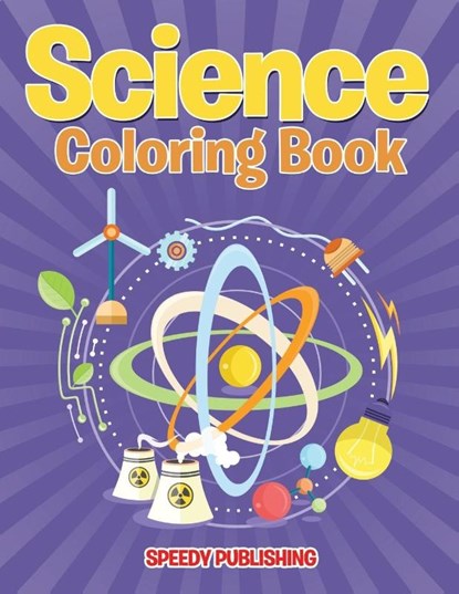 Science Coloring Book, Speedy Publishing LLC - Paperback - 9781681854717