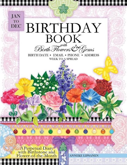 Birthday Book with Birth Flowers and Gems, Anneke Lipsanen - Paperback - 9781681858692