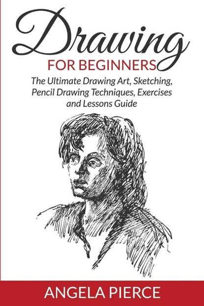 Drawing For Beginners, Angela Pierce - Paperback - 9781681858951