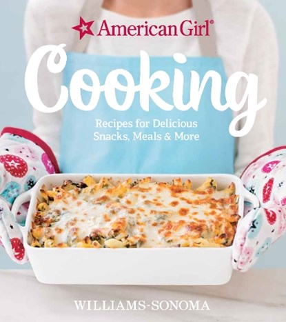 American Girl Cooking, Williams-Sonoma - Gebonden - 9781681881010
