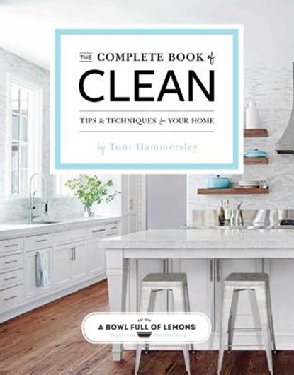 The Complete Book of Clean, HAMMERSLEY,  Toni - Paperback - 9781681881744