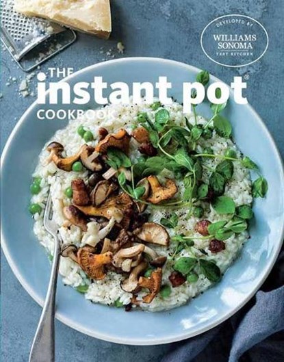 The Instant Pot Cookbook, KITCHEN,  Williams Sonoma Test - Gebonden - 9781681882697