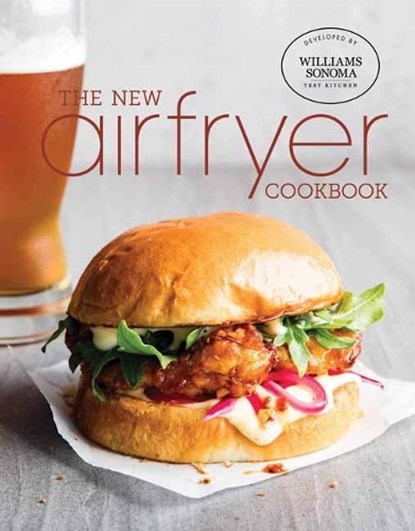 Air Fryer 2, Chuck Williams ; Williams Sonoma Test Kitchen - Gebonden - 9781681884653