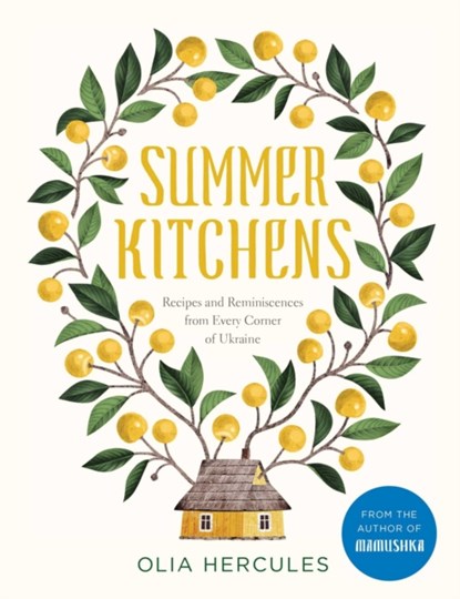 Summer Kitchens, Olia Hercules - Gebonden - 9781681885704
