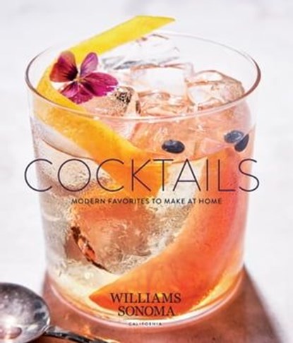 Cocktails, The Williams-Sonoma Test Kitchen - Ebook - 9781681886671
