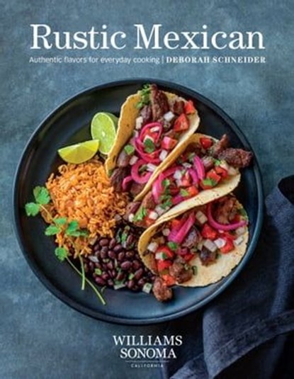 Rustic Mexican, Deborah Schneider - Ebook - 9781681887166