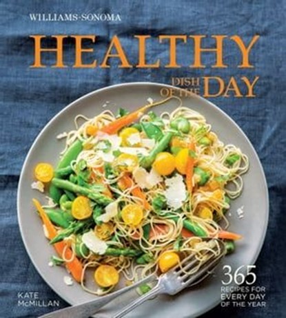 Healthy Dish of the Day, Kate McMillan - Ebook - 9781681887180