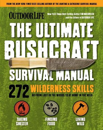 Ultimate Bushcraft Survival Manual, Tim MacWelch - Paperback - 9781681887623