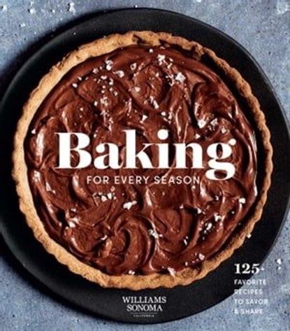 Baking for Every Season, Weldon Owen - Ebook - 9781681887838