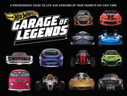 Hot Wheels: Garage of Legends, Weldon Owen - Ebook - 9781681888132