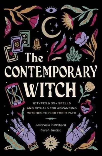 The Contemporary Witch, Ambrosia Hawthorn ; Sarah Justice - Ebook - 9781681888910