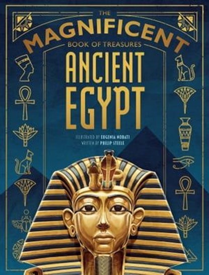 The Magnificent Book of Treasures: Ancient Egypt, Philip Steele - Ebook - 9781681889153