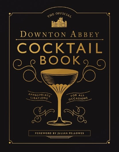 Downton Abbey Cocktail Book, Downton Abbey - Gebonden - 9781681889986