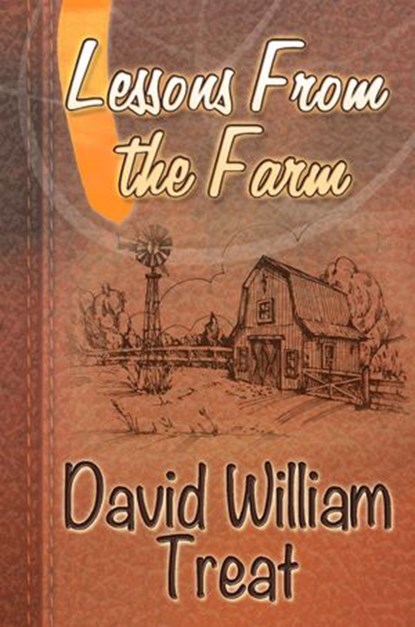 Lessons From the Farm, David Treat - Ebook - 9781681900285