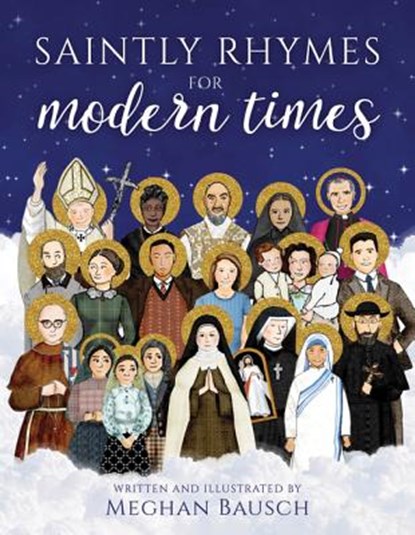 Saintly Rhymes for Modern Times, Meghan Bausch - Gebonden - 9781681921440