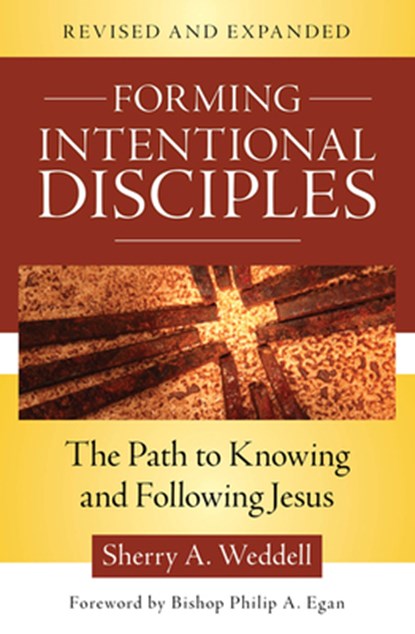 Forming Intentional Disciples: The Path to Knowing and Following Jesus, Revised and Expanded, Sherry A. Weddell - Paperback - 9781681922072