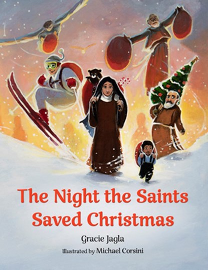 NIGHT THE SAINTS SAVED XMAS, Gracie Jagla - Gebonden - 9781681924410