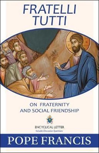 Fratelli Tutti: On Fraternity and Social Friendship, Pope Francis - Paperback - 9781681927794