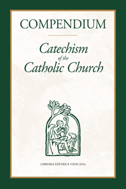 Compendium: Catechism of the Catholic Church, Libreria Editrice Vaticana - Paperback - 9781681929552