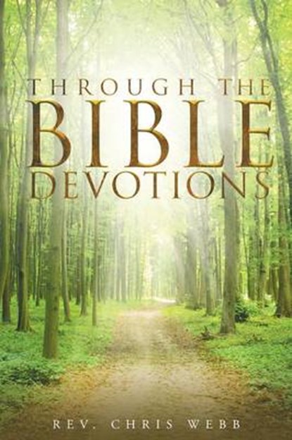 Through the Bible Devotions, Rev Chris Webb - Paperback - 9781681973623