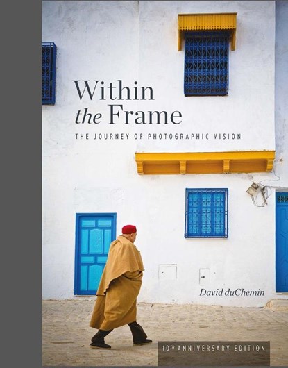 Within the Frame, David Duchemin - Gebonden - 9781681984568