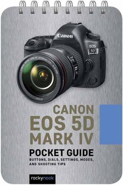 Canon EOS 5D Mark IV: Pocket Guide, Rocky Nook - Gebonden - 9781681986159
