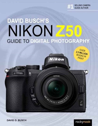 David Busch's Nikon Z50 Guide to Digital Photography, David Busch - Paperback - 9781681986265
