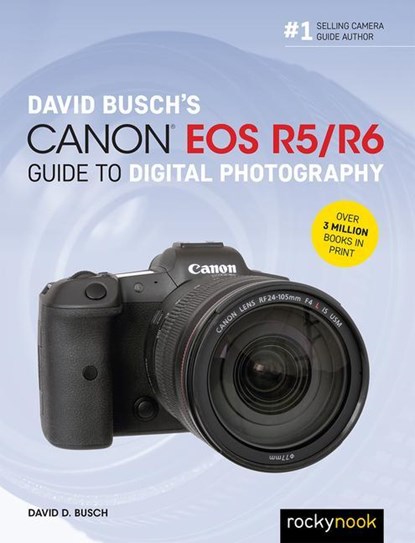 David Busch's Canon EOS R5/R6 Guide to Digital Photography, David Busch - Paperback - 9781681987071