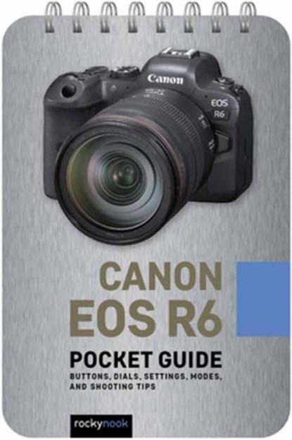Canon EOS R6: Pocket Guide, Rocky Nook - Gebonden - 9781681987552