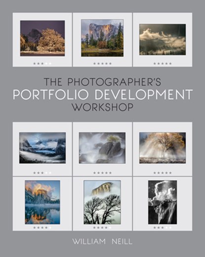 The Photographer's Portfolio Development Workshop, William Neill - Paperback - 9781681988238